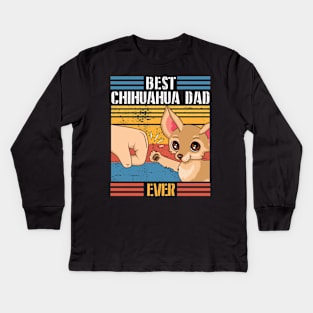 Chihuahua Dog And Daddy Hand To Hand Best Chihuahua Dad Ever Dog Father Parent July 4th Day Kids Long Sleeve T-Shirt